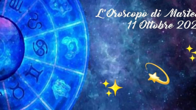 L'oroscopo di marted&igrave; 11 ottobre: Mercurio in sestile per Leone, buon senso in Cancro.