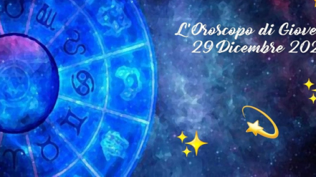 L'oroscopo di gioved&igrave; 29 dicembre: Gemelli ispirato, Vergine passiva.