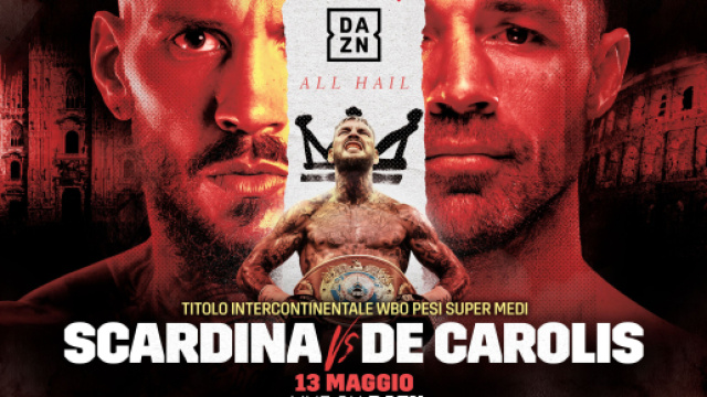 Scardina vs De Carolis: venerd&igrave; 13 maggio in diretta su DAZN