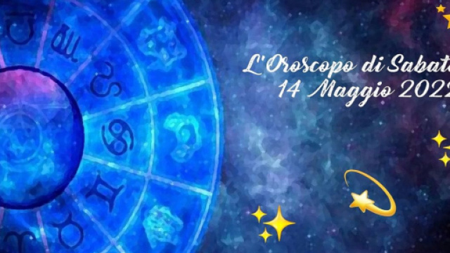 L'oroscopo di sabato 14 maggio: la fortuna &egrave; dalla parte dell'Acquario.