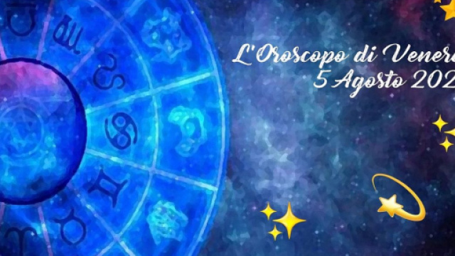 L'oroscopo e pagelle di venerd&igrave; 5 agosto: Venere gioca tranelli d'amore al Capricorno.