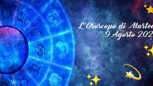 L'oroscopo e pagelle di marted&igrave; 9 agosto: Capricorno inizia una nuova fase, Vergine carica.