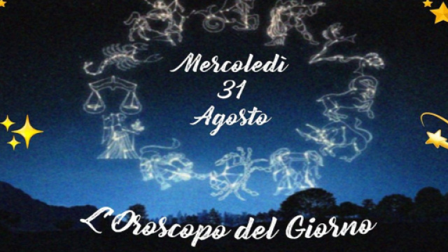 Oroscopo e pagelle con classifica voti di mercoled&igrave; 31 agosto 2022.