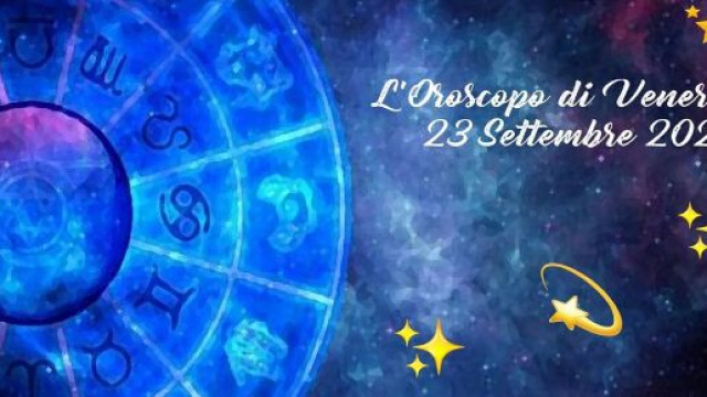 Oroscopo e previsioni della giornata di venerd&igrave; 23 settembre 2022 con pagelle e classifica.