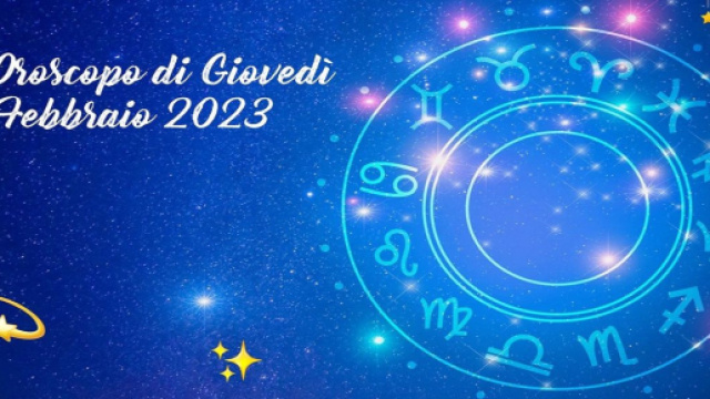 L'oroscopo della giornata di gioved&igrave; 9 febbraio.