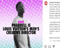 Louis Vuitton enrôle Pharrell Williams en tant que directeur créatif Homme