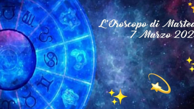 L'oroscopo di marted&igrave; 7 marzo: spese per Gemelli, Acquario carico di energie.