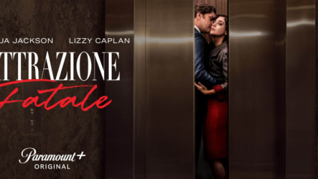 Attrazione Fatale: Paramount+ rilascia il primo teaser della serie.