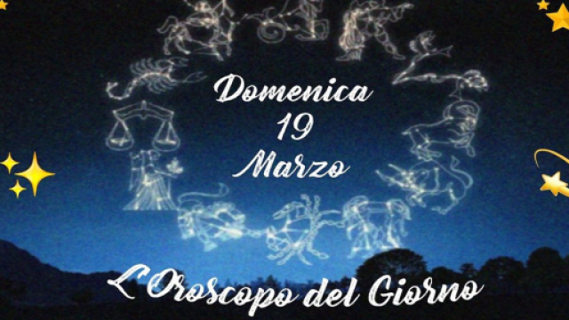 L'oroscopo della giornata di domenica 19 marzo 2023: passi avanti per il Cancro