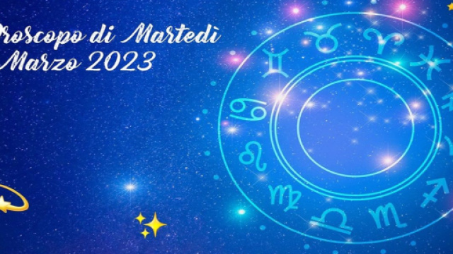 L'oroscopo della giornata di marted&igrave; 21 marzo 2023