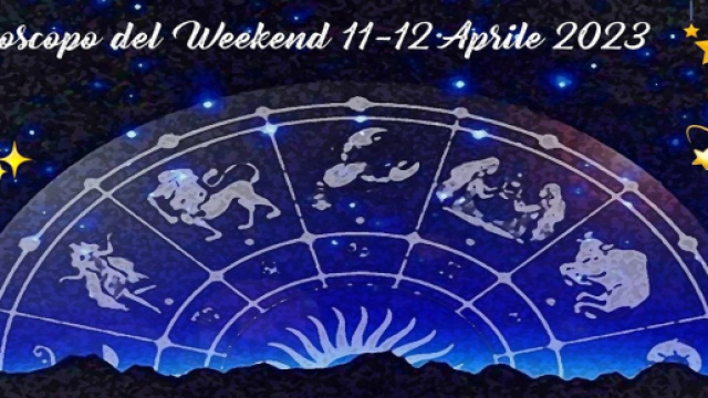 L'oroscopo del fine settimana 1-2 aprile 2023.