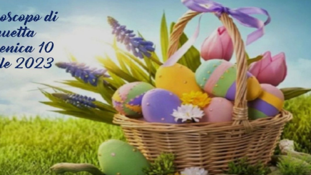 L'oroscopo della giornata di Pasquetta, luned&igrave; 10 aprile 2023