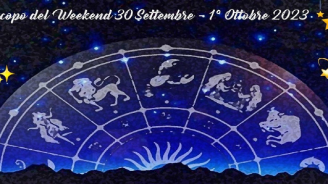L'oroscopo del weekend dal 30 settembre al 1&deg; ottobre 2023.