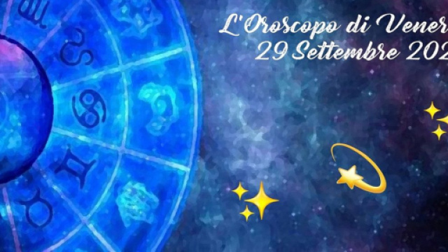 L'oroscopo di venerd&igrave; 29 settembre: Vergine in risalita, Gemelli ottimista.