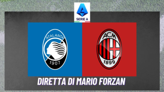 Serie A: Atalanta - Milan accende il venerd&igrave; della 15ma giornata di campionato
