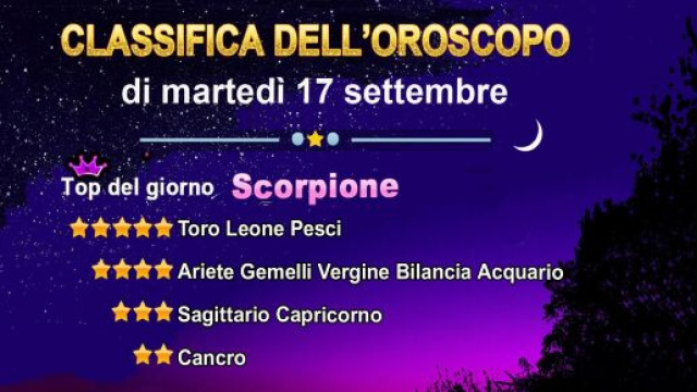 Oroscopo marted&igrave; 17 settembre, la classifica del giorno - &copy; Roberta Carsoli