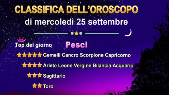 Oroscopo mercoled&igrave; 25 settembre, la classifica - &copy; Roberta Carsoli.