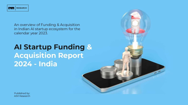 AI Startup Funding & Acquisition Report 2024 - India &copy; Creative Commons