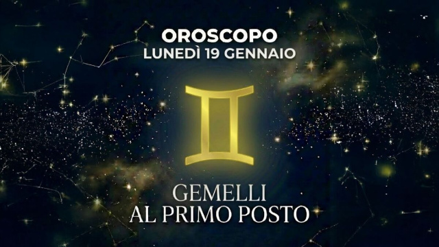 Oroscopo luned&igrave; 19 gennaio, Gemelli