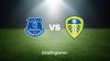 Everton-Leeds, presentazione del lunedì: i Toffees favoriti nella sfida di Liverpool