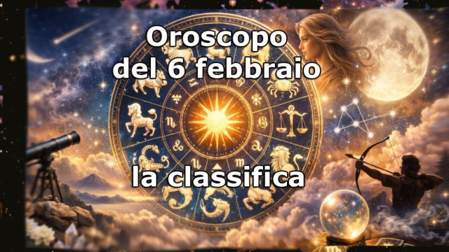 Locandina per l'oroscopo del 6 febbraio e classifica - &copy; Pixabay IA.