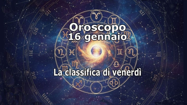 Locandina per l'oroscopo di venerd&igrave; 16 gennaio - &copy; Gemini IA.