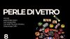 L'arte delle perle di Murano tra tradizione UNESCO e nuove sfide economiche