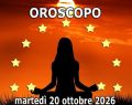L'oroscopo di martedì 20 ottobre, classifica e pagelle: 1°Sagittario, segno top del giorno
