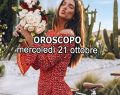 L'oroscopo di domani 21 ottobre e classifica: 1°posto al Toro che ritrova fiducia in amore