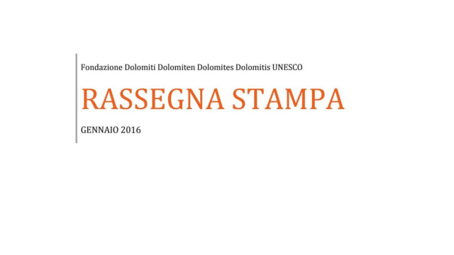Rassegna Stampa Dolomiti UNESCO  Gennaio 2016 by Fondazione ... &copy; Creative Commons