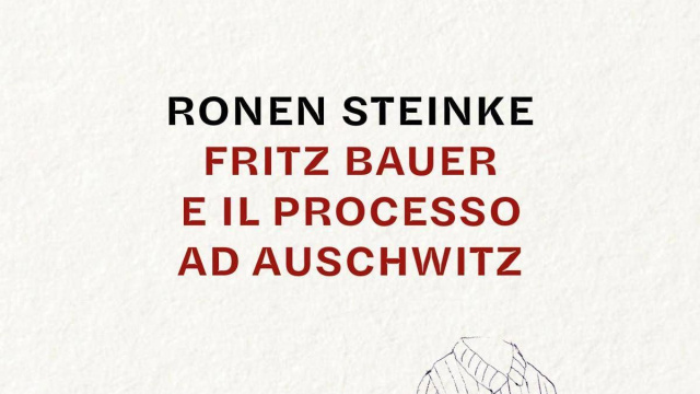 Fritz Bauer e il processo ad Auschwitz' di Ronen Steinke ... &copy; Creative Commons