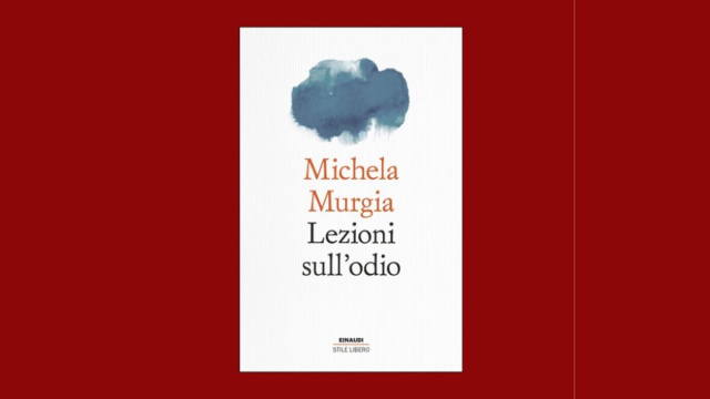 Lezioni sull'odio, il libro postumo di Michela Murgia.