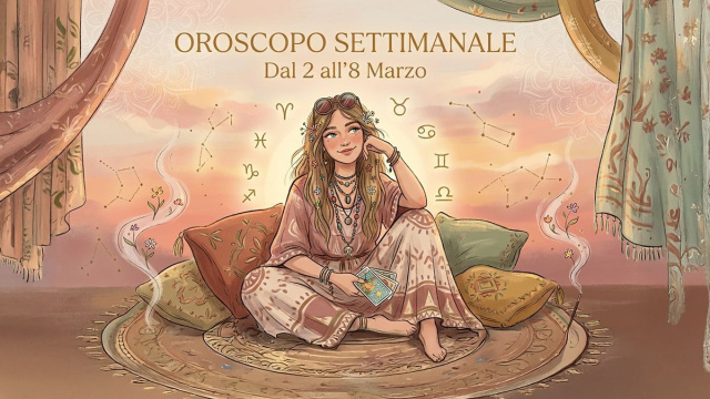 Oroscopo e classifica dal 2 all'8 marzo