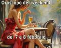 L'oroscopo del week-end 7-8 febbraio e classifica: Vergine respira la brezza del podio
