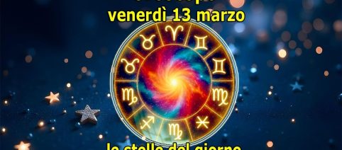 L'oroscopo di domani 13 marzo 2026, le stelline: Toro in vetta, insieme ad altri due