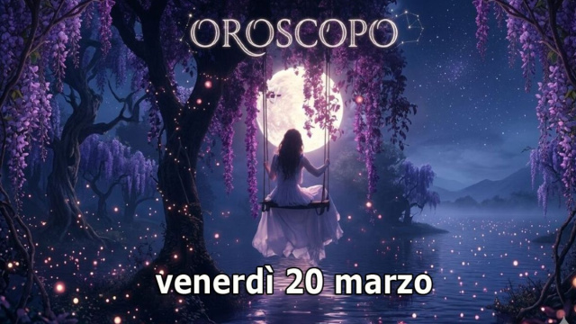 Locandina per l'oroscopo di venerd&igrave; 20 marzo e classifica - &copy; Pixabay IA.