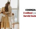 Cosenza, 3 milioni per servizi sociali e inclusione: nuovi aiuti per famiglie e fragili