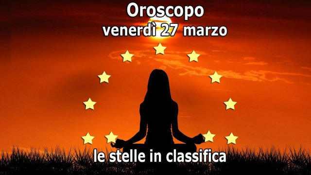 Locandina per l'oroscopo di venerd&igrave; 27 marzo e classifica - &copy; Copilot IA.