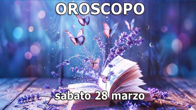 Locandina per l'oroscopo di sabato 28 marzo e classifica - &copy; Gemini IA.