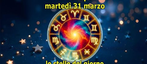 L'oroscopo di domani, martedì 31 marzo 2026: Ariete, Capricorno e Sagittario tra i primi
