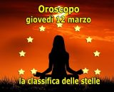 Locandina per l'oroscopo di gioved&igrave; 12 marzo con classifica - &copy; Roberta Carsoli.
