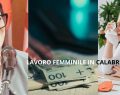 Lavoro femminile in Calabria, l’allarme Cgil: occupata solo una donna su tre