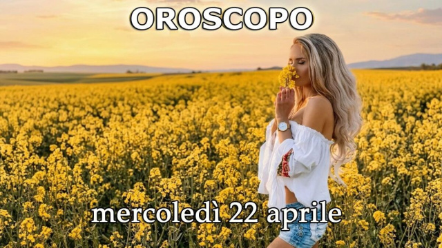 Locandina per l'oroscopo di mercoled&igrave; 22 aprile 2026 - &copy; Copilot IA.