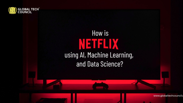 How Netflix Uses AI, Data Science, and Machine Learning &copy; Creative Commons