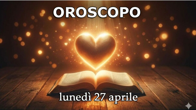 Locandina per l'oroscopo di luned&igrave; 27 aprile 2026 - &copy; Gemini IA.