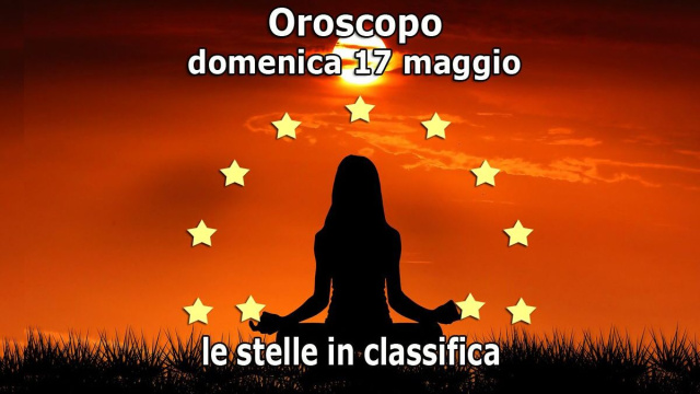 Locandina per l'oroscopo di domenica 17 maggio 2026 - &copy; Roberta Carsoli.