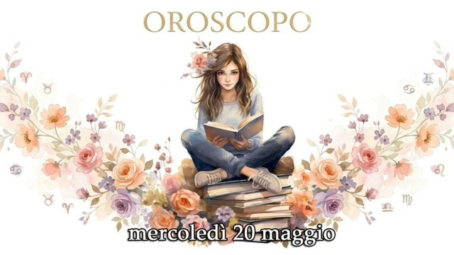 Locandina per l'oroscopo di mercoled&igrave; 20 maggio 2026 - &copy; Copilot IA.