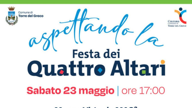 Aspettado la festa dei Quattro Altari (Comune di Torre del Greco).