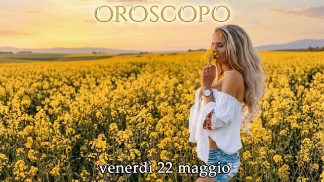 Locandina per l'oroscopo di venerd&igrave; 22 maggio 2026 - &copy; Copilot IA.