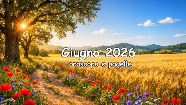 Locandina per l'oroscopo del mese di giugno 2026 - &copy; Pixabay AI.